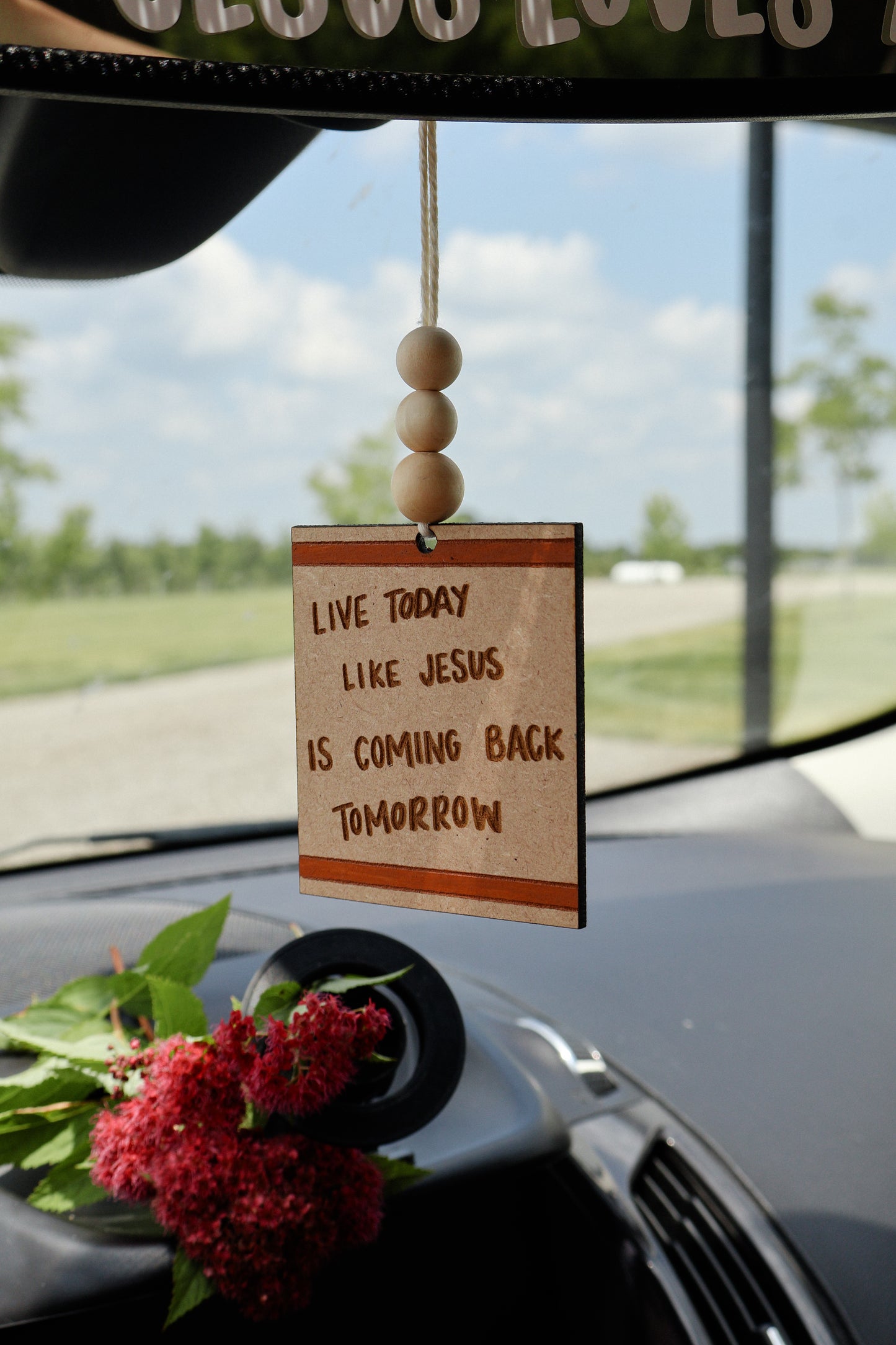 'Live Today like Jesus is coming back tomorrow' Car Charm