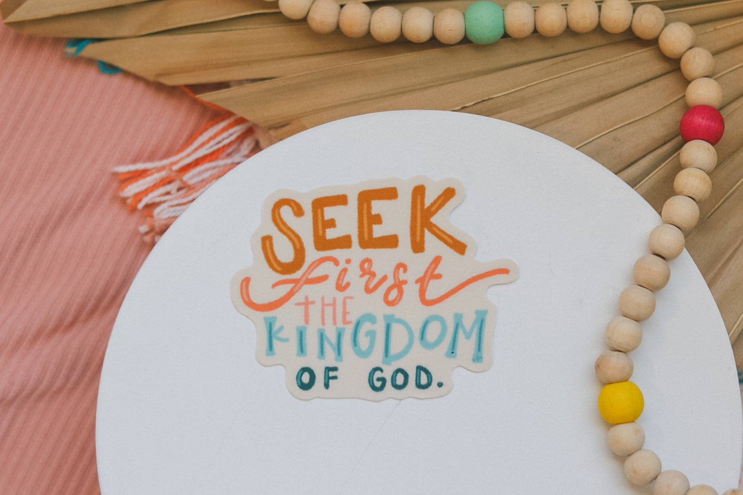 'Seek first the kingdom of God' handlettered sticker