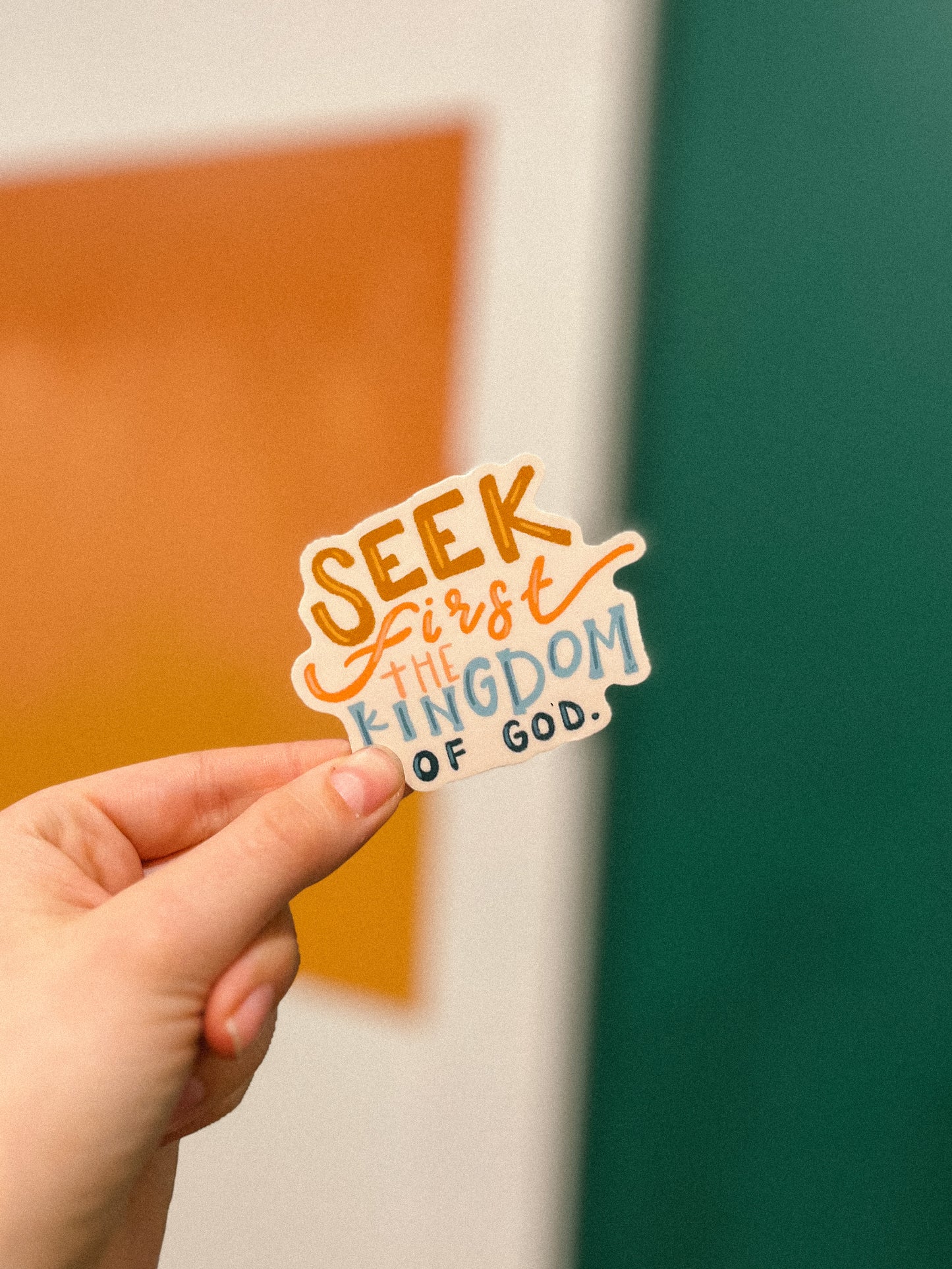'Seek first the kingdom of God' handlettered sticker