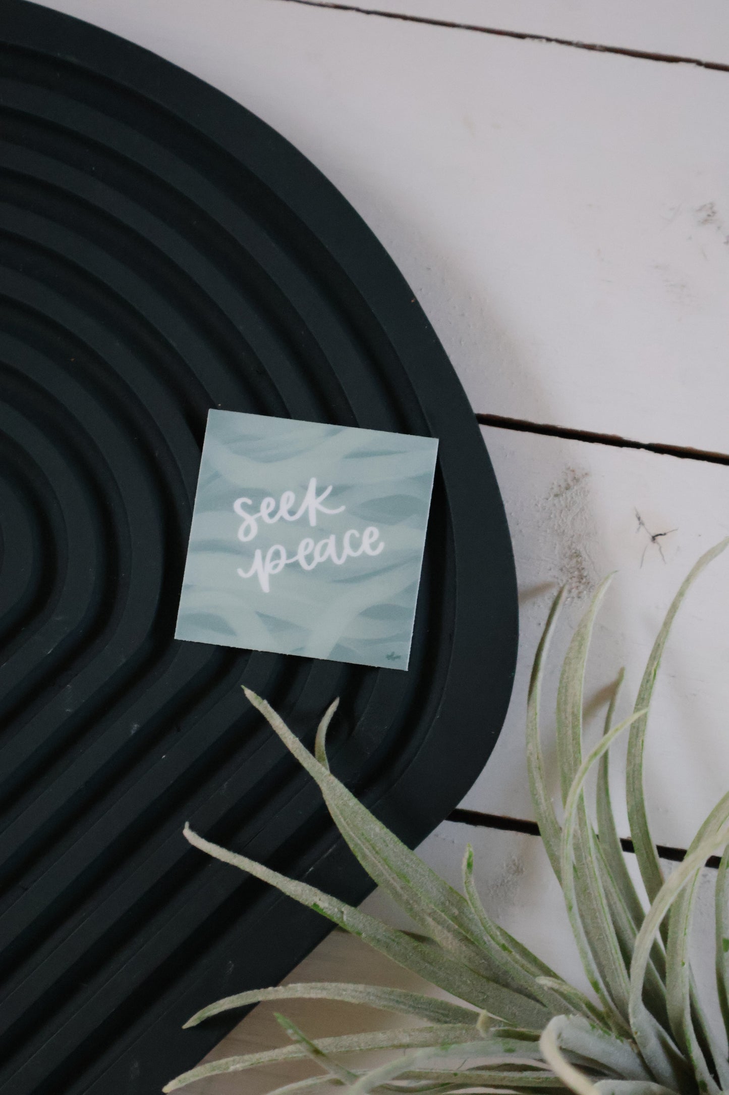 Seek peace | handlettered sticker