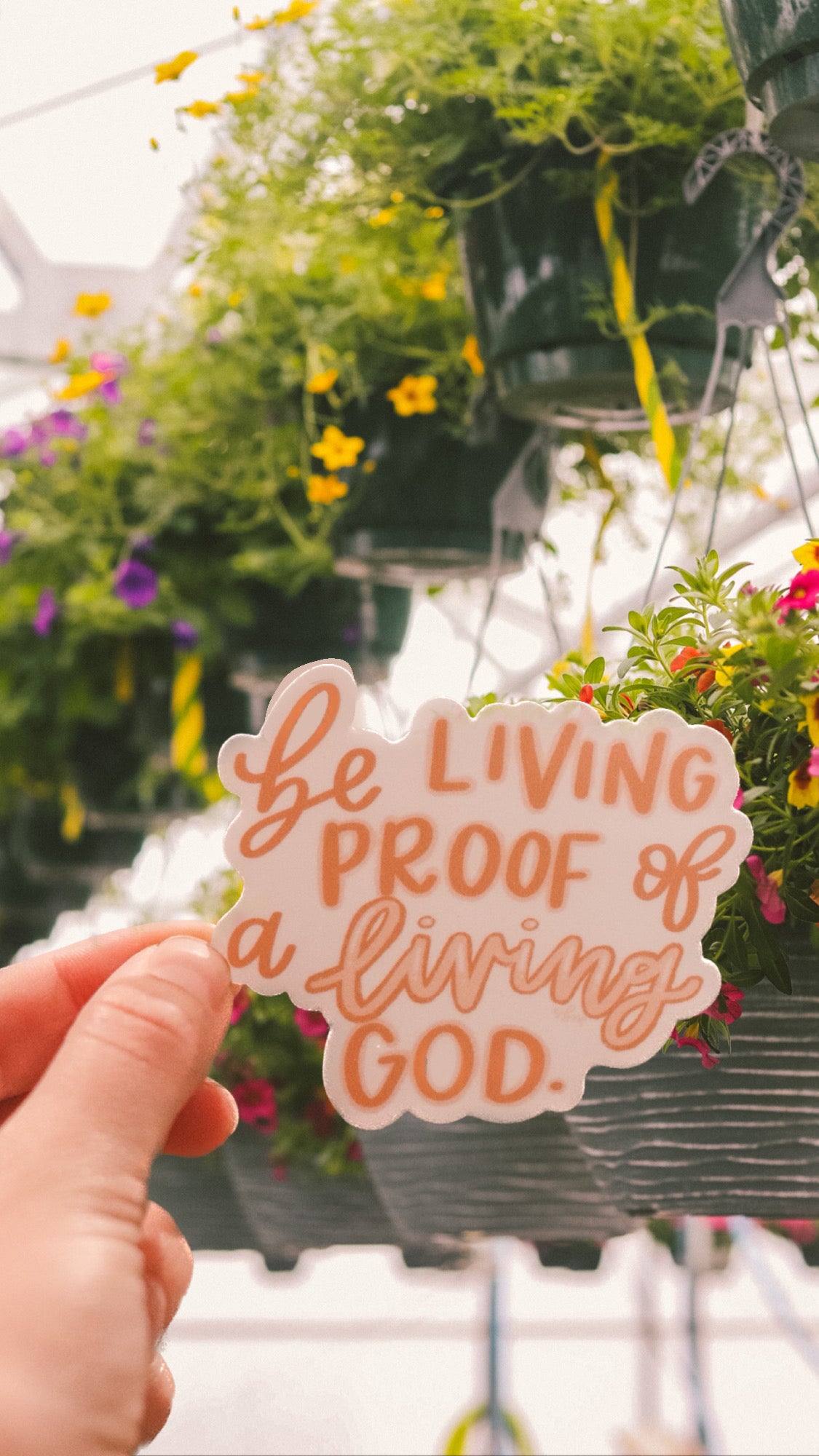 'Be living proof of a living God' handlettered sticker