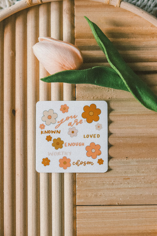 'You are known, loved, enough, worthy, chosen' handlettered sticker