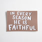 'In Every Season He is Faithful' handlettered sticker