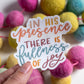 'In His presence there is fullness of joy' handlettered sticker