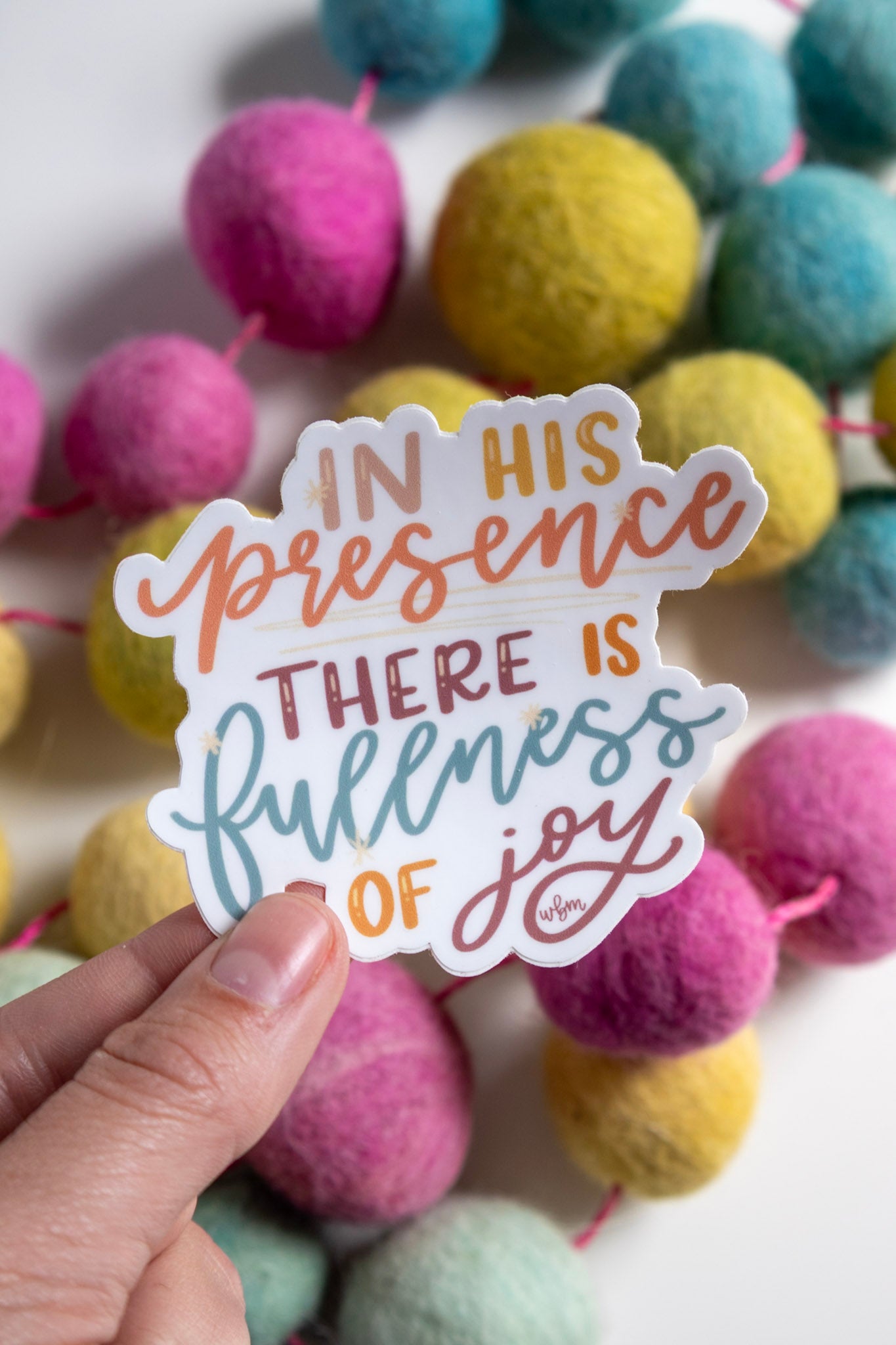 'In His presence there is fullness of joy' handlettered sticker