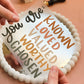 You are known, loved, valued, worthy, chosen | Mirror Decal