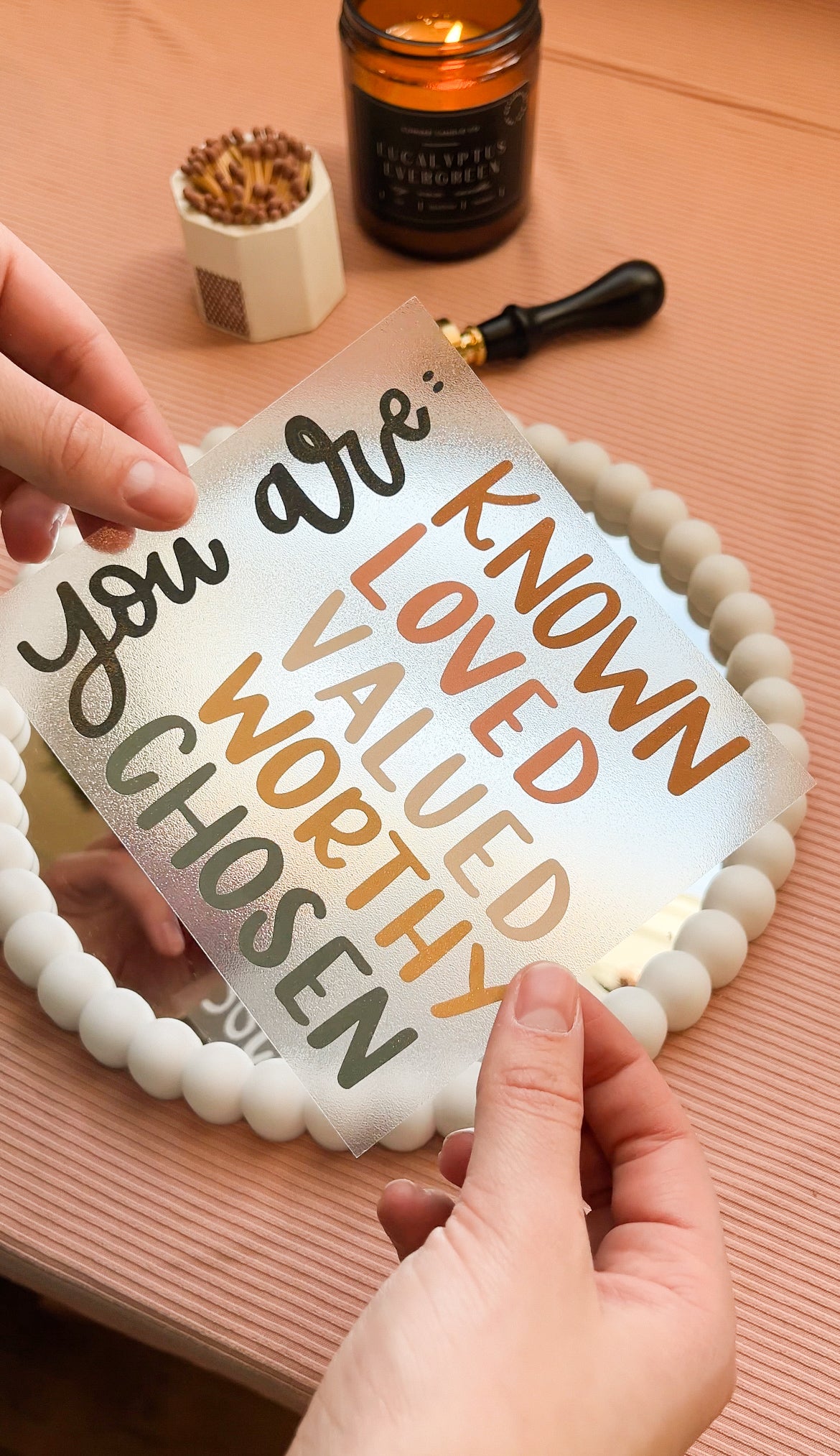 You are known, loved, valued, worthy, chosen | Mirror Decal