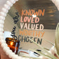 You are known, loved, valued, worthy, chosen | Mirror Decal