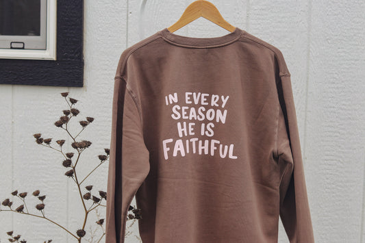 'In Every Season He is faithful' handlettered crewneck