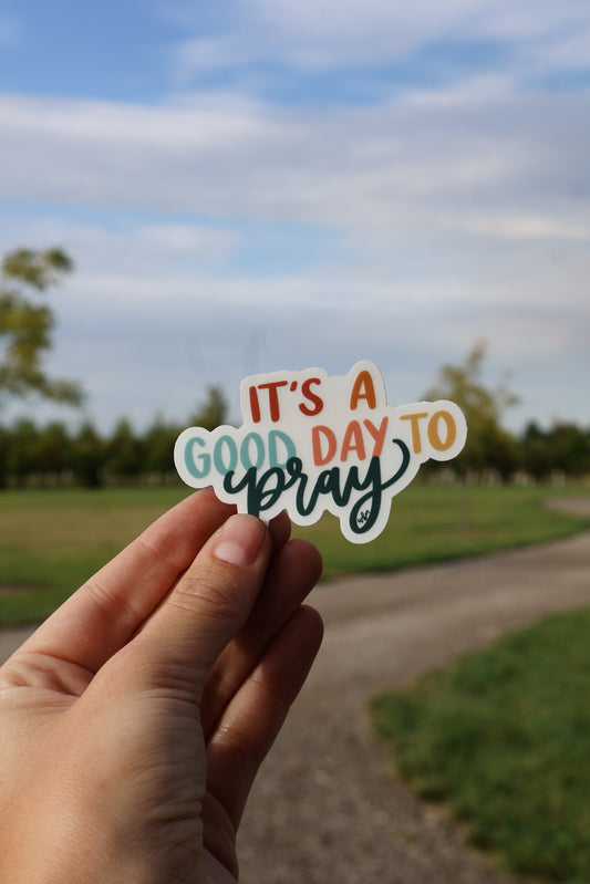 Good Day to Pray | handlettered clear sticker