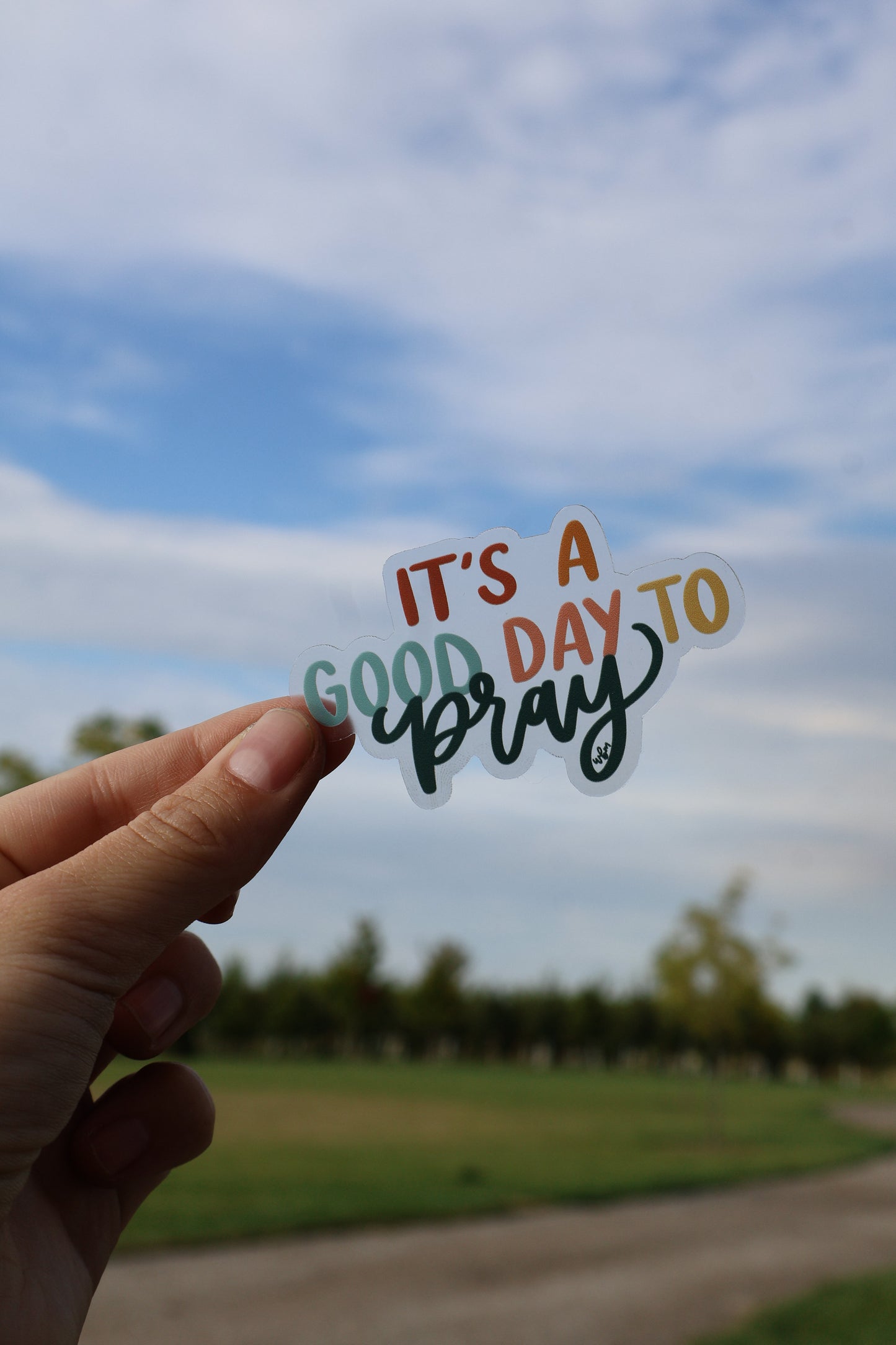 Good Day to Pray | handlettered clear sticker