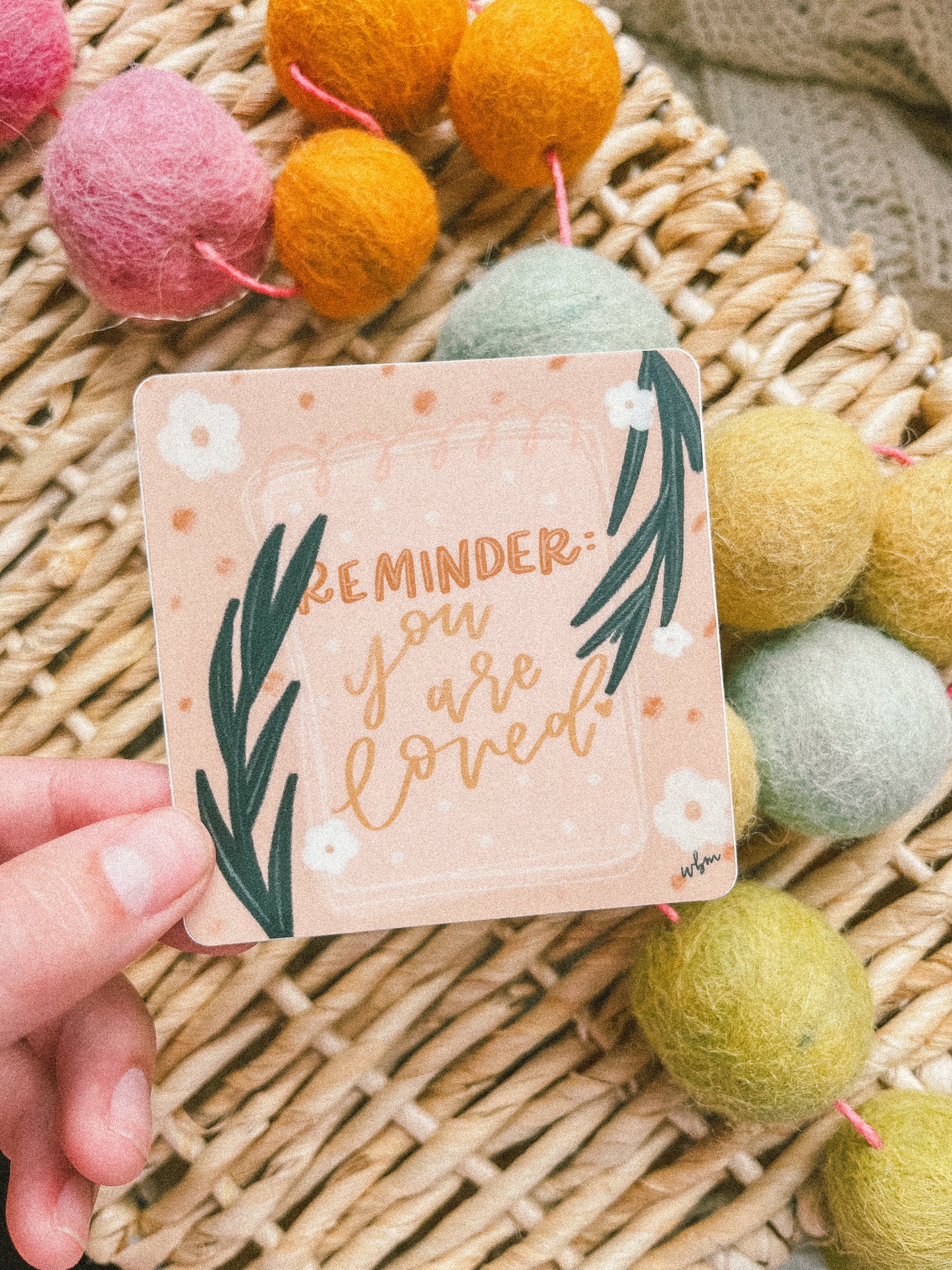 "Reminder: you are loved" handlettered sticker